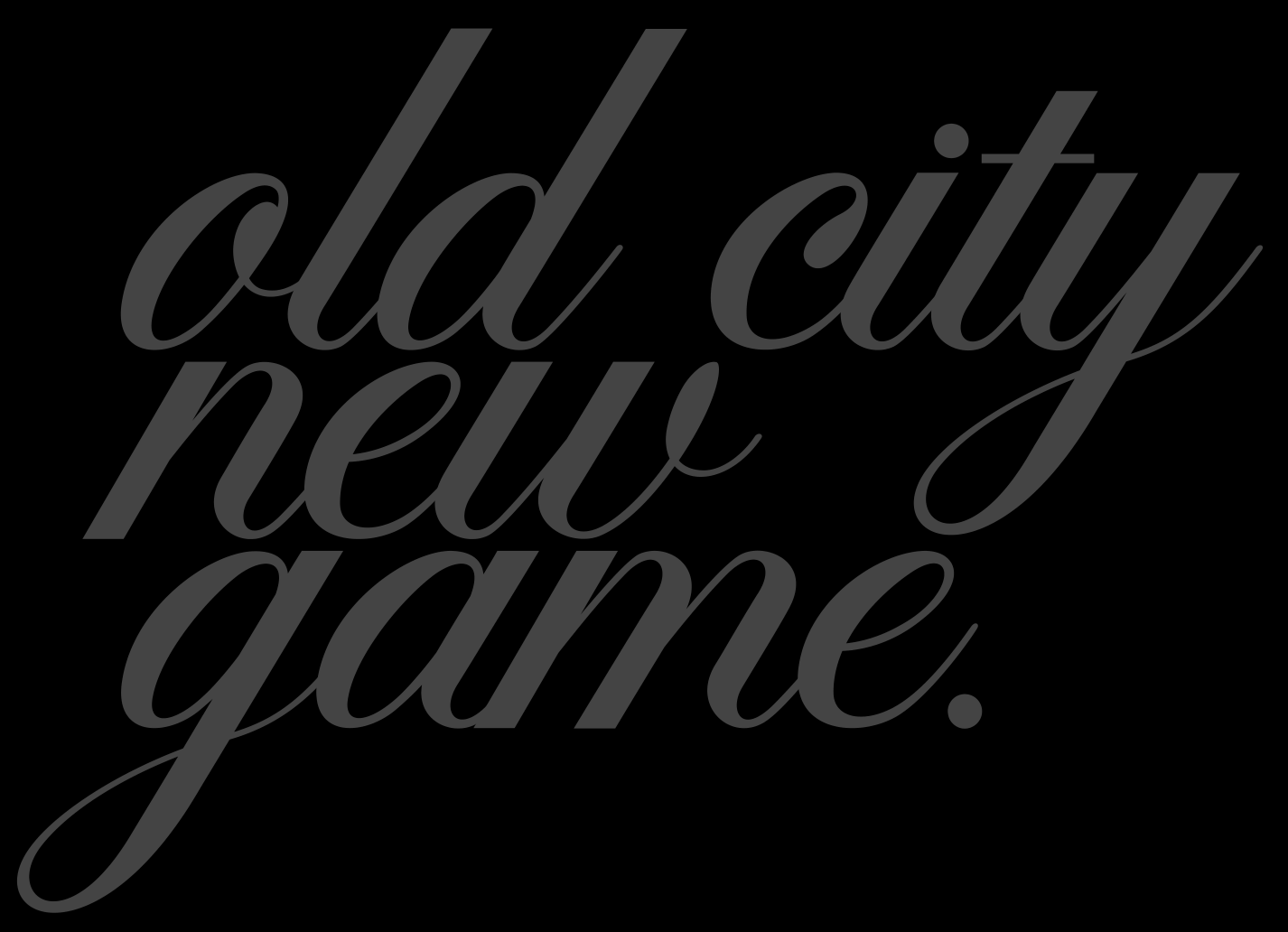 old city, new game.